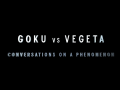 "Goku vs. Vegeta" title card.
